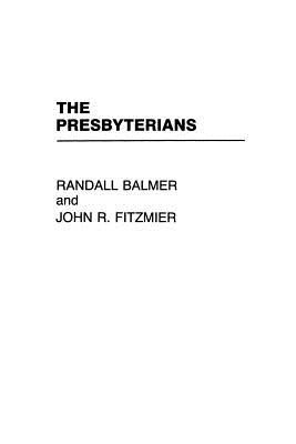 The Presbyterians (Denominations in America (Paperback))