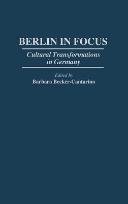 Berlin in Focus: Cultural Transformations in Germany