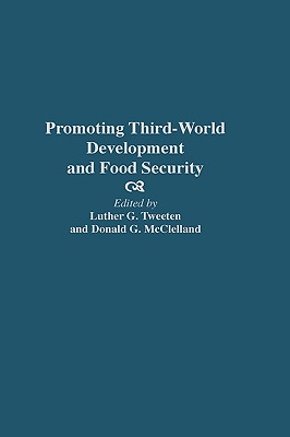 Promoting Third-World Development and Food Security (Contributions to the Study of)