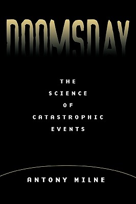 Doomsday: The Science of Catastrophe Events