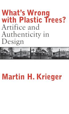What's Wrong with Plastic Trees: Artifice and Authenticity in Design