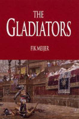 Image for Gladiators: History's Most Deadly Sport Gladiators: History's Most Deadly Sport