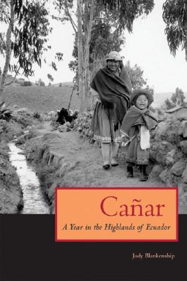 Canar: A Year In The Highlands Of Ecuador