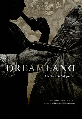 Dreamland: The Way Out of Juarez