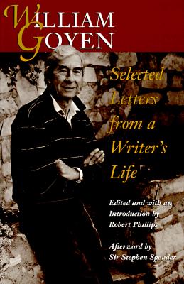 Image for William Goyen Selected Letters from a WriterS Life William Goyen Selected Letters from a WriterS Life
