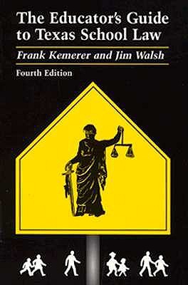 The Educator's Guide to Texas School Law