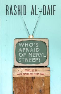 Who's Afraid of Meryl Streep (CMES Modern Middle East Literatures in Translation)
