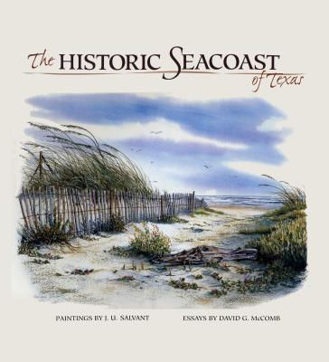 The Historic Seacoast of Texas