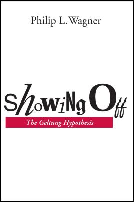 Showing Off: The Geltung Hypothesis