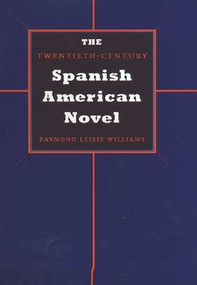 Image for Twentieth-Century Spanish American Novel, The