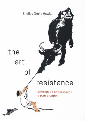 The Art of Resistance: Painting by Candlelight in Mao's China