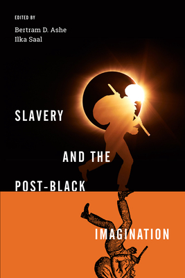 Image for Slavery and the Post-Black Imagination