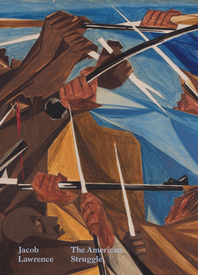 Image for Jacob Lawrence: The American Struggle