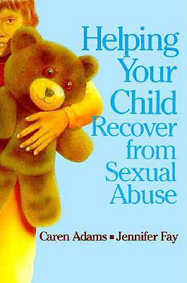 Image for Helping Your Child Recover from Sexual Abuse