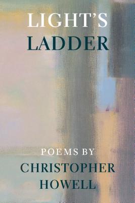 Light's Ladder (Pacific Northwest Poetry Series)