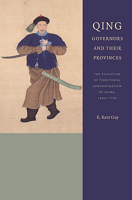 Qing Governors (A China Program Book)