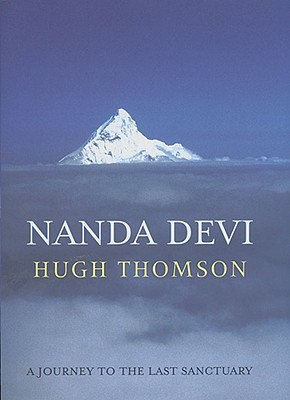 Nanda Devi : A Journey to the Last Sanctuary