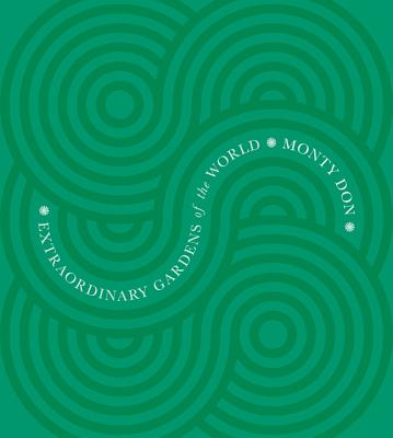 Image for Extraordinary Gardens of the World Extraordinary Gardens of the World