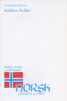 Teachers Manual for Norsk, nordmenn og Norge 1: Beginning Norwegian