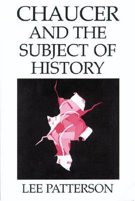 Image for Chaucer and the Subject of History