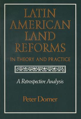 Latin American Land Reforms: A Retrospective Analysis