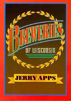 Image for Breweries of Wisconsin Breweries of Wisconsin