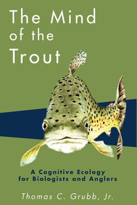The Mind of the Trout