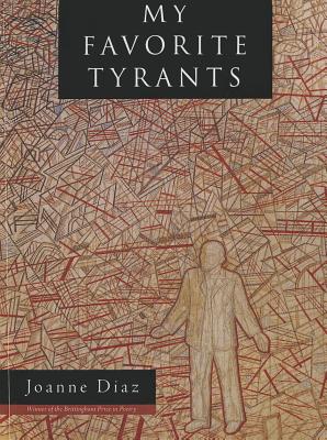 My Favorite Tyrants (Wisconsin Poetry Series)
