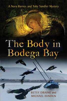 Image for The Body in Bodega Bay: A Nora Barnes and Toby Sandler Mystery
