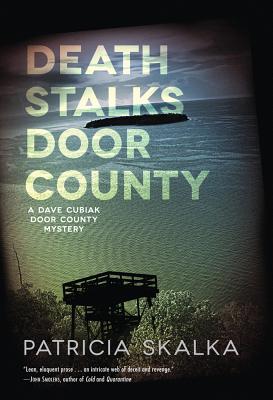 Death Stalks Door County (A Dave Cubiak Door County Mystery)