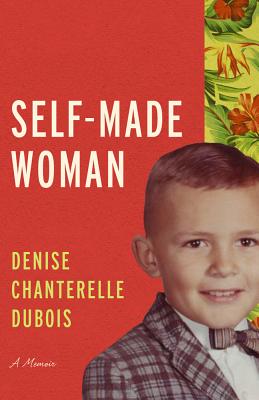 Self-Made Woman: A Memoir (Living Out: Gay and Lesbian Autobiog)