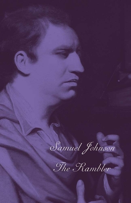 The Rambler [In 3 Volumes] The Yale Edition of the Works of Samuel Johnson, Volumes III, IV & V