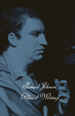 The Works of Samuel Johnson, Vol 10: Political Writings (The Yale Edition of the Works of Samuel Johnson)