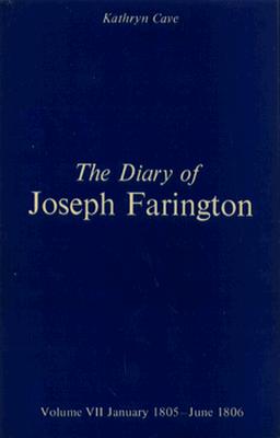 The Diary of Joseph Farington: Volume 7, January 1805 - June 1806, Volume 8, July 1806 - December 1807 (The Paul Mellon Centre for Studies in British Art) (v. 7 & 8)