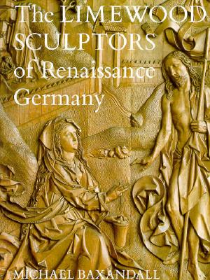 Image for The Limewood Sculptors of Renaissance Germany