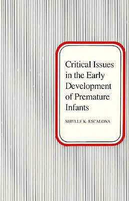 Critical Issues in the Early Development of Premature Infants