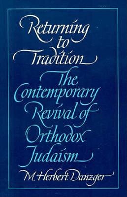 Returning to Tradition: The Contemporary Revival of Orthodox Judaism