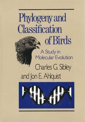 Phylogeny and Classification of the Birds: A Study in Molecular Evolution