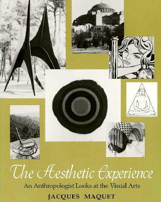 The Aesthetic Experience: An Anthropologist Looks at the Visual Arts
