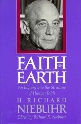 Faith on Earth: An Inquiry into the Structure of Human Faith