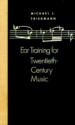 Ear Training for Twentieth-Century Music