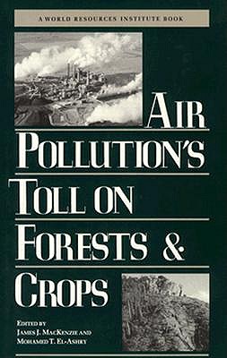 Air Pollution's Toll on Forests and Crops