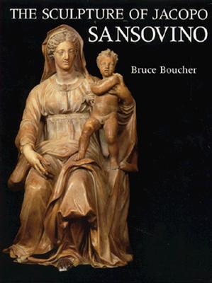 The Sculpture of Jacopo Sansovino