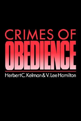 Crimes of Obedience: Toward a Social Psychology of Authority and Responsibility (Insert Data Here-)