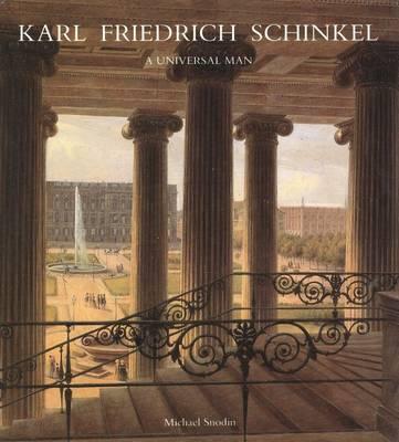 Karl Friedrich Schinkel: A Universal Man