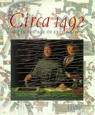 Circa 1492 -- Art in the Age of Exploration