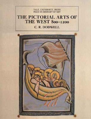 THE PICTORIAL ARTS OF THE WEST, 800-1200