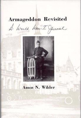 Armageddon Revisited: A World War I Journal.