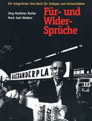 Fur- und Wider-Spruche: Ein integriertes Text-Buch fur Colleges und Universitaten (Yale Language Series)