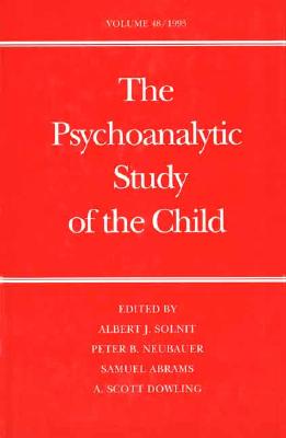 The Psychoanalytic Study of the Child: Volume 48 (The Psychoanalytic Study of the Child Series)